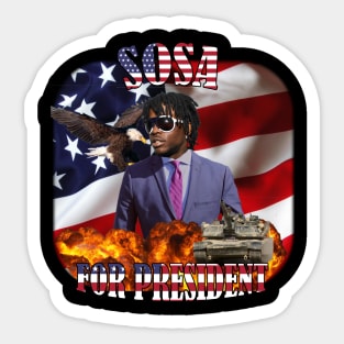 Sosa for president Sticker